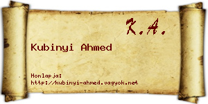 Kubinyi Ahmed névjegykártya